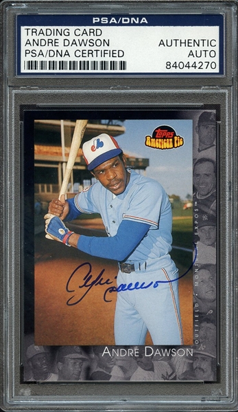 ANDRE DAWSON SIGNED 2001 TOPPS AMERICAN PIE BASEBALL CARD PSA/DNA