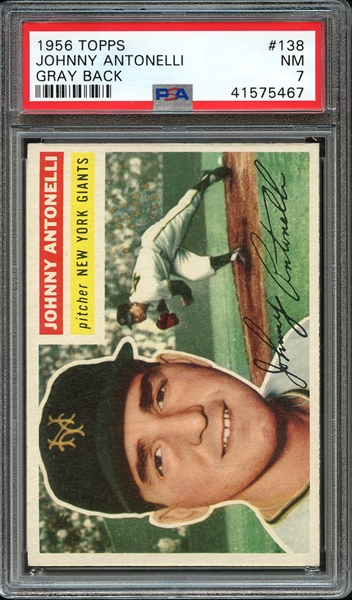 1956 TOPPS 138 JOHNNY ANTONELLI GRAY BACK PSA NM 7