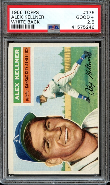 1956 TOPPS 176 ALEX KELLNER WHITE BACK PSA GOOD+ 2.5