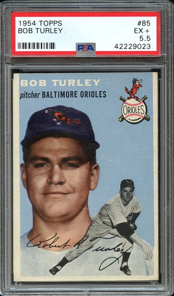 1954 TOPPS 85 BOB TURLEY PSA EX+ 5.5