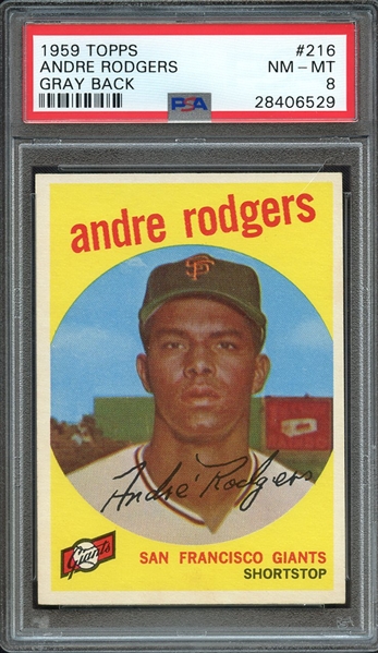 1959 TOPPS 216 ANDRE RODGERS GRAY BACK PSA NM-MT 8