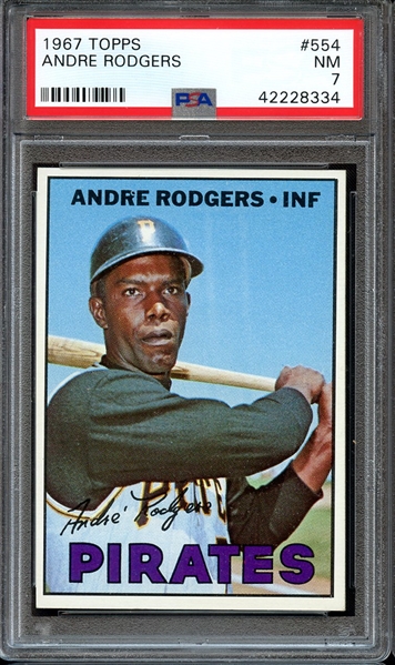 1967 TOPPS 554 ANDRE RODGERS PSA NM 7