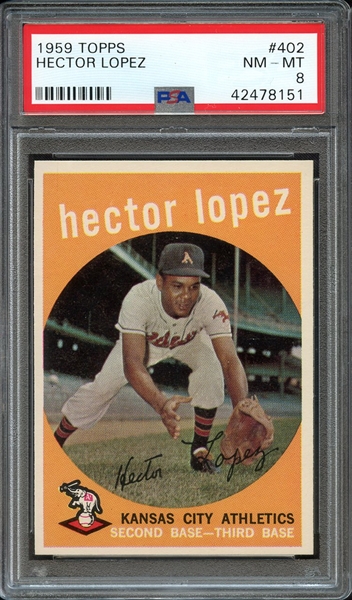 1959 TOPPS 402 HECTOR LOPEZ PSA NM-MT 8