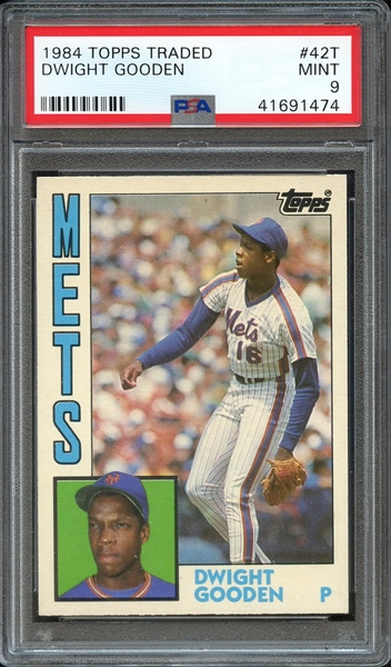 1984 TOPPS TRADED 42T DWIGHT GOODEN RC PSA MINT 9