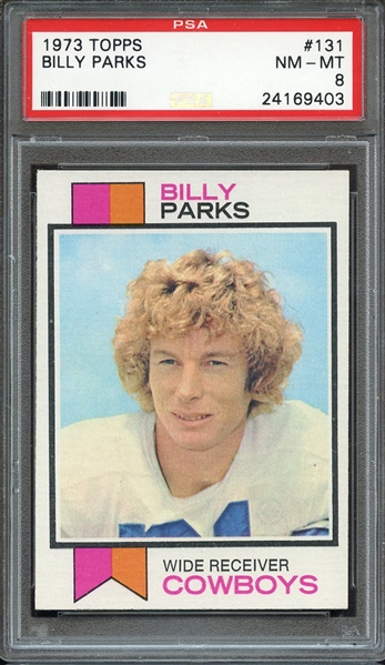 1973 TOPPS 131 BILLY PARKS PSA NM-MT 8