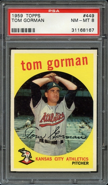 1959 TOPPS 449 TOM GORMAN PSA NM-MT 8