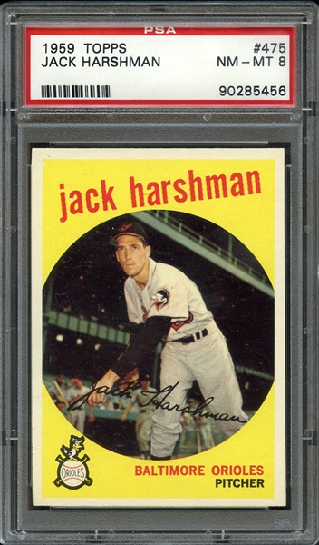 1959 TOPPS 475 JACK HARSHMAN PSA NM-MT 8
