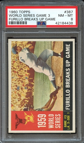1960 TOPPS 387 WORLD SERIES GAME 3 FURILLO BREAKS UP GAME PSA NM-MT 8