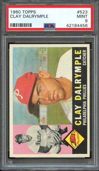 1960 TOPPS 523 CLAY DALRYMPLE PSA MINT 9