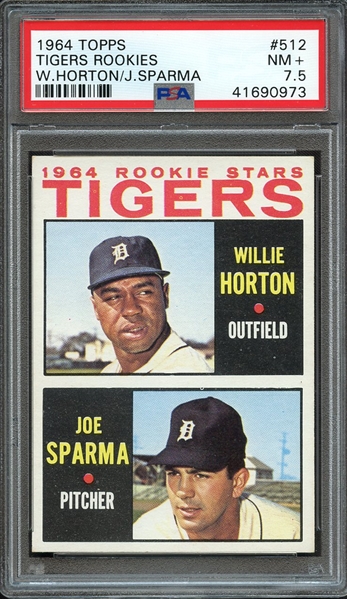 1964 TOPPS 512 TIGERS ROOKIES W.HORTON/J.SPARMA PSA NM+ 7.5