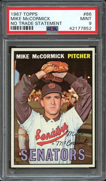 1967 TOPPS 86 MIKE McCORMICK NO TRADE STATEMENT PSA MINT 9