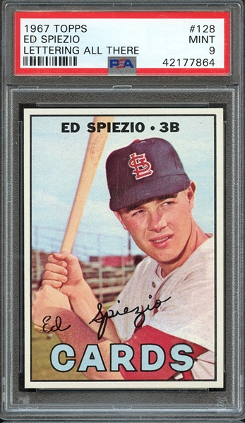 1967 TOPPS 128 ED SPIEZIO LETTERING ALL THERE PSA MINT 9