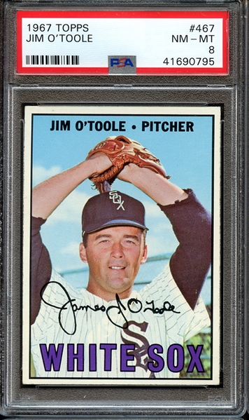1967 TOPPS 467 JIM O'TOOLE PSA NM-MT 8