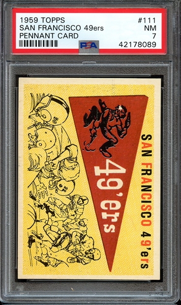 1959 TOPPS 111 SAN FRANCISCO 49ers PENNANT CARD PSA NM 7