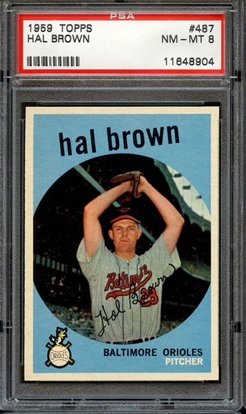 1959 TOPPS 487 HAL BROWN PSA NM-MT 8