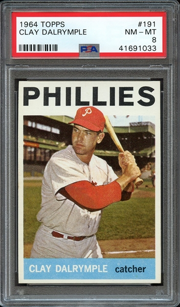 1964 TOPPS 191 CLAY DALRYMPLE PSA NM-MT 8