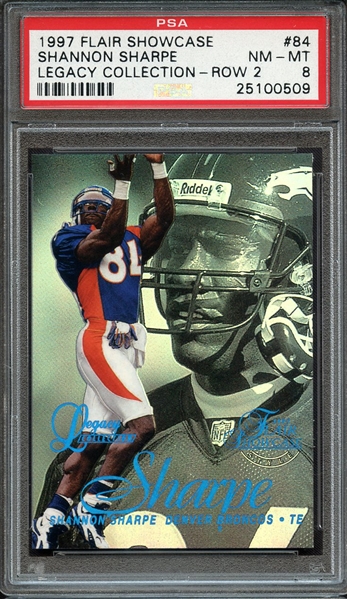 1997 FLAIR SHOWCASE LEGACY COLLECTION 84 SHANNON SHARPE LEGACY COLLECTION-ROW 2 PSA NM-MT 8