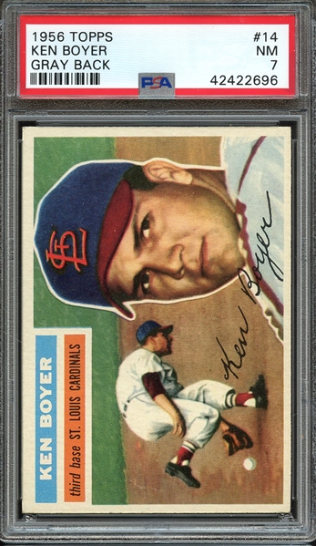 1956 TOPPS 14 KEN BOYER GRAY BACK PSA NM 7