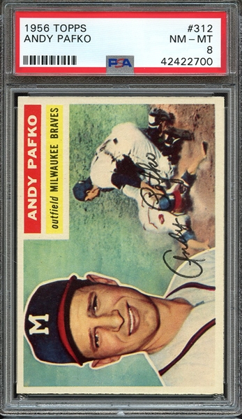 1956 TOPPS 312 ANDY PAFKO PSA NM-MT 8