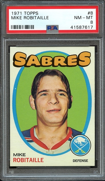 1971 TOPPS 8 MIKE ROBITAILLE PSA NM-MT 8