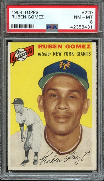 1954 TOPPS 220 RUBEN GOMEZ PSA NM-MT 8
