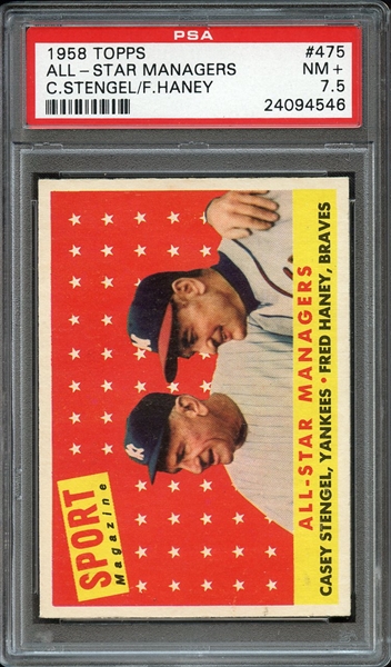 1958 TOPPS 475 ALL-STAR MANAGERS C.STENGEL/F.HANEY PSA NM+ 7.5