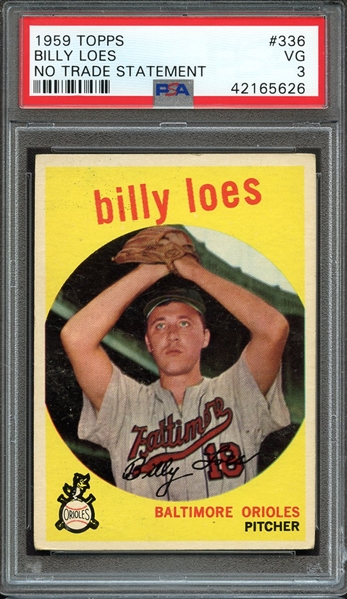 1959 TOPPS 336 BILLY LOES NO TRADE STATEMENT PSA VG 3