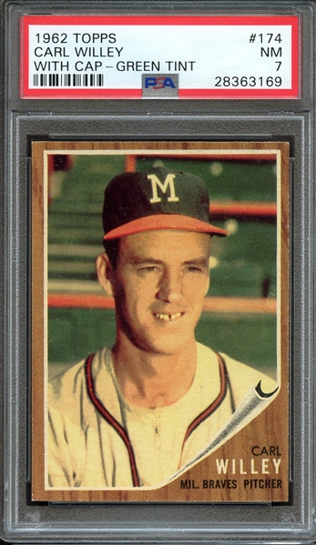 1962 TOPPS 174 CARL WILLEY WITH CAP-GREEN TINT PSA NM 7