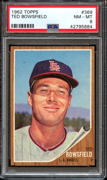 1962 TOPPS 369 TED BOWSFIELD PSA NM-MT 8