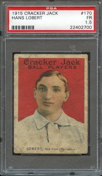 1915 CRACKER JACK 170 HANS LOBERT PSA FR 1.5