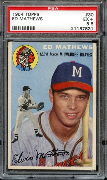 1954 TOPPS 30 ED MATHEWS PSA EX+ 5.5