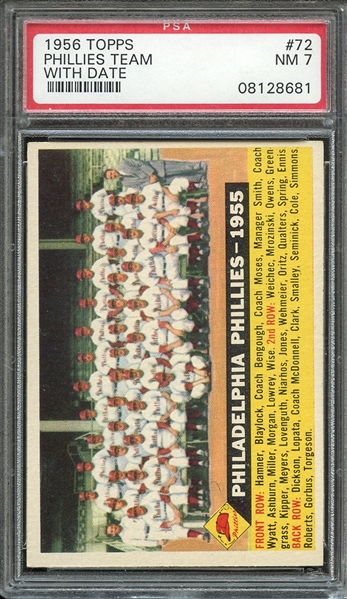 1956 TOPPS 72 PHILLIES TEAM WITH DATE-WHITE BACK PSA NM 7