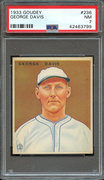 1933 GOUDEY 236 GEORGE DAVIS PSA NM 7