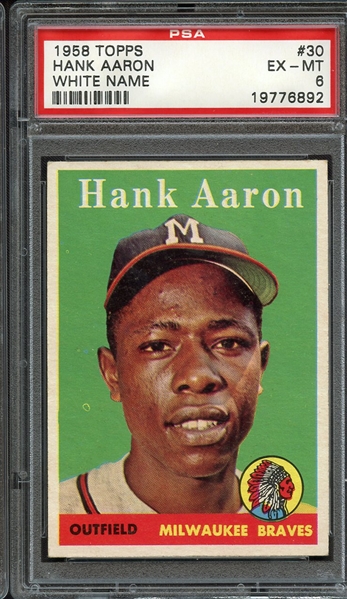 1958 TOPPS 30 HANK AARON WHITE NAME PSA EX-MT 6