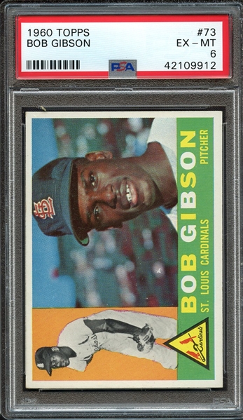 1960 TOPPS 73 BOB GIBSON PSA EX-MT 6