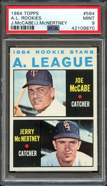 1964 TOPPS 564 A.L. ROOKIES J.McCABE/J.McNERTNEY PSA MINT 9