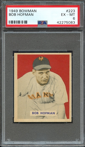 1949 BOWMAN 223 BOB HOFMAN PSA EX-MT 6