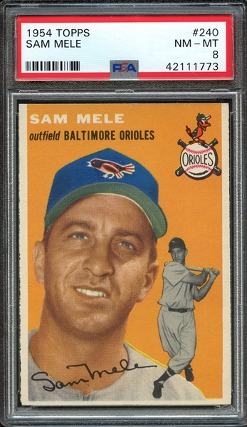 1954 TOPPS 240 SAM MELE PSA NM-MT 8