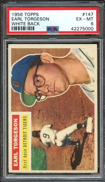 1956 TOPPS 147 EARL TORGESON WHITE BACK PSA EX-MT 6