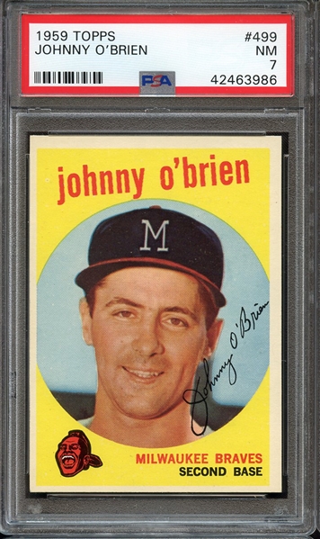 1959 TOPPS 499 JOHNNY O'BRIEN PSA NM 7