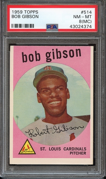 1959 TOPPS 514 BOB GIBSON RC PSA NM-MT 8 (MC)