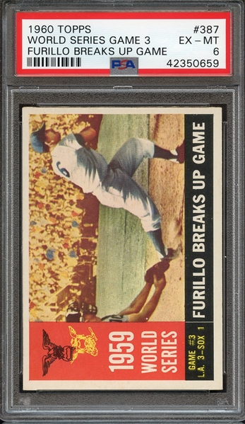 1960 TOPPS 387 WORLD SERIES GAME 3 FURILLO BREAKS UP GAME PSA EX-MT 6