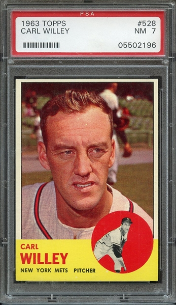 1963 TOPPS 528 CARL WILLEY PSA NM 7