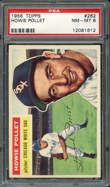 1956 TOPPS 262 HOWIE POLLET PSA NM-MT 8