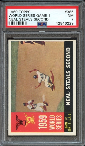 1960 TOPPS 385 WORLD SERIES GAME 1 NEAL STEALS SECOND PSA NM 7