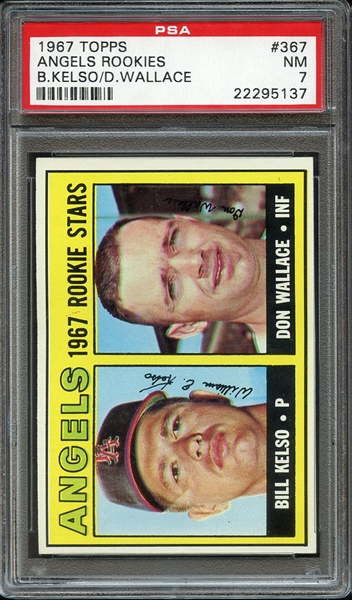 1967 TOPPS 367 ANGELS ROOKIES B.KELSO/D.WALLACE PSA NM 7
