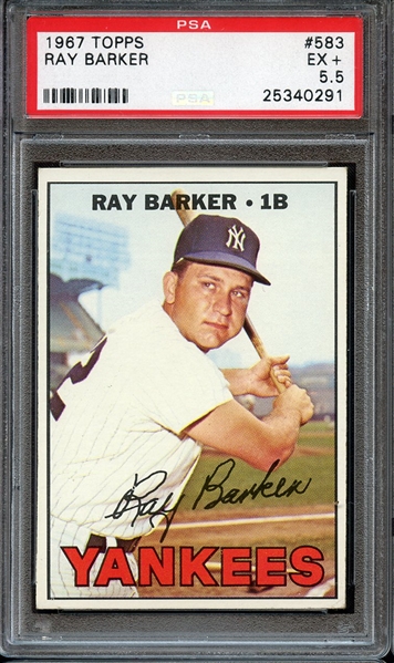 1967 TOPPS 583 RAY BARKER PSA EX+ 5.5