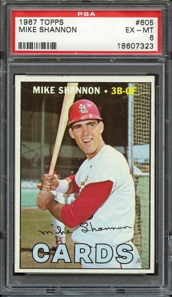 1967 TOPPS 605 MIKE SHANNON PSA EX-MT 6