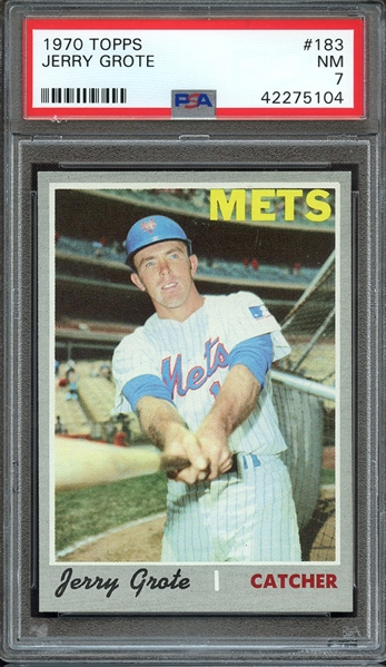 1970 TOPPS 183 JERRY GROTE PSA NM 7