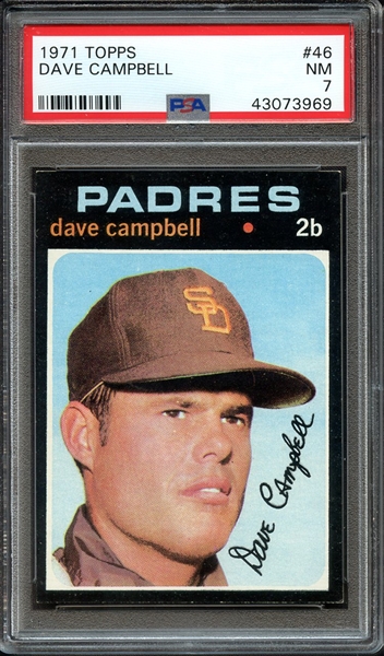 1971 TOPPS 46 DAVE CAMPBELL PSA NM 7